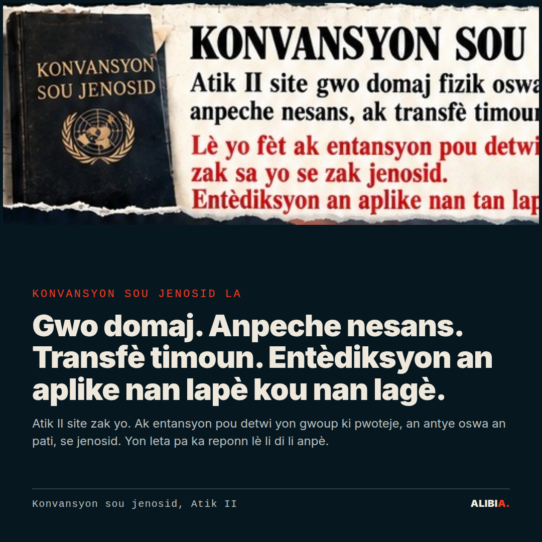 Konvansyon sou jenosid la. Gwo domaj. Anpeche nesans. Transfè timoun. Entèdiksyon an aplike nan lapè kou nan lagè.