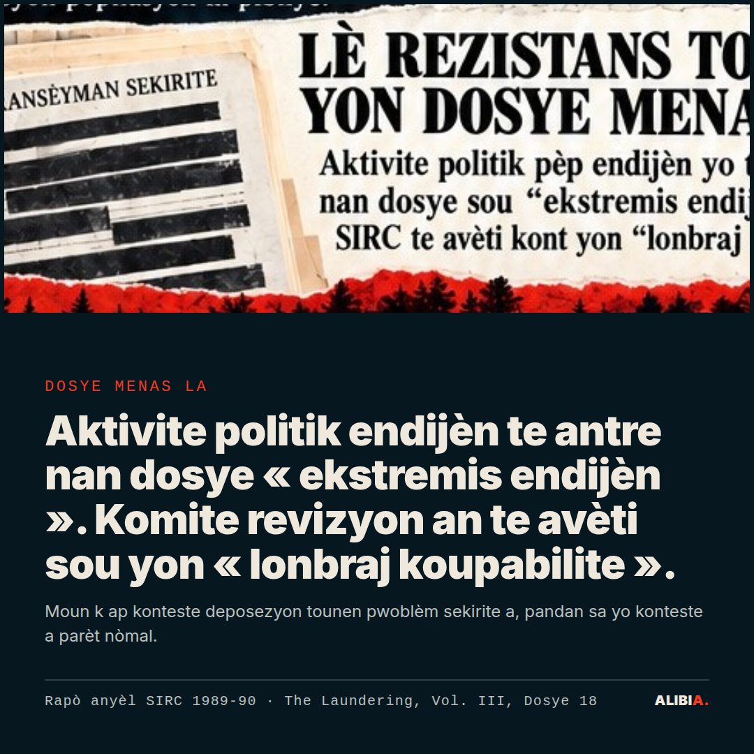 Dosye menas la. Aktivite politik endijèn te antre nan dosye « ekstremis endijèn ». Komite revizyon an te avèti sou yon « lonbraj koupabilite ».